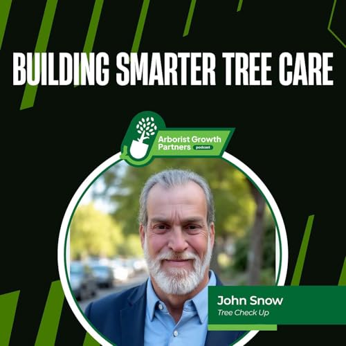 『John Snow: Building Smarter Tree Care』のカバーアート