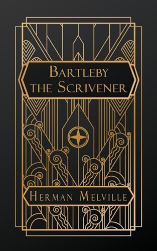 Bartleby, the Scrivener: A Story of Wall Street
