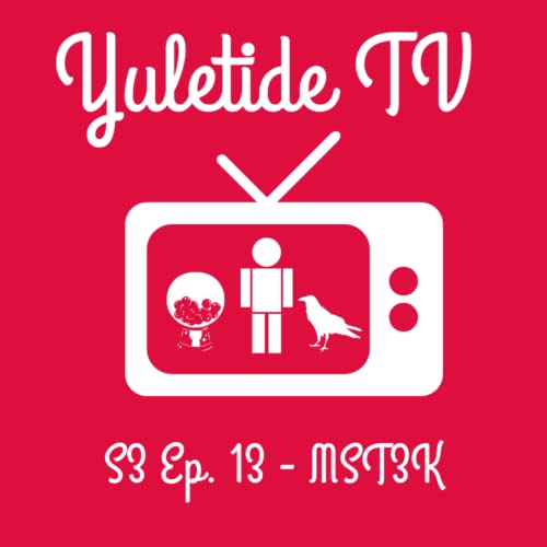 S3 Ep. 13 - MST3K: The Christmas That Almost Wasn&lsquo;t