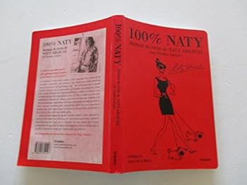Paperback 100% Naty: Manual de estilo de Naty Abascal con Vicente Gallart (Spanish Edition) [Spanish] Book