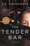 The Tender Bar: A Memoir