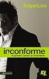 Inconforme: El genuino camino al crecimiento (Especialidades Juveniles) (Spanish Edition)