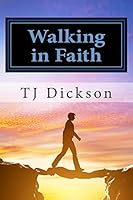 Walking in Faith 0692363521 Book Cover