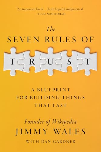 The Seven Rules of Trust: A Blueprint for Building Things That Last (English Edition) The Seven Rules of Trust: A Blueprint for Building Things That Last (English Edition)