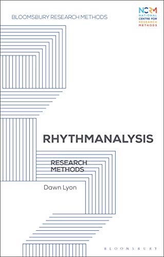 Rhythmanalysis: Research Methods (Bloomsbury Research Methods) view 2