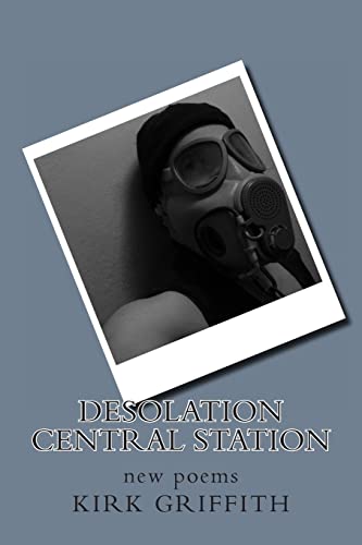 Desolation Central Station: new poems
