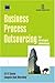 Business Process Outsourcing for Strategic Advantage