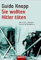 Sie wollten Hitler töten. 3442153409 Book Cover