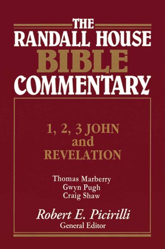 1,2,3 John and Revelation Randall House Bible Commentary