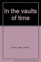In the Vaults of Time B0006COHJC Book Cover