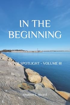 Paperback In the Spotlight - Volume III: In the Beginning Book