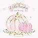 A Little Pumpkin Is On The Way: Baby Shower Guest Book for Girl with Wishes & Advice for Parents + Predictions + Gift Log | Boho Chic Rose Blush | Mom and Baby Pink Pumpkins