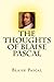 The Thoughts of Blaise Pascal