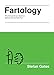 Fartology: The Extraordinary Science behind the Humble Fart