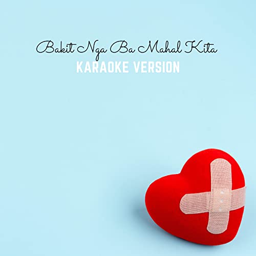 Amazon Music Unlimited CPH 『Bakit Nga Ba Mahal Kita (Karaoke Version)』