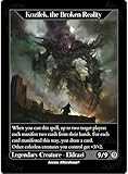 Kozilek, The Broken Reality - Altered Art Custom Proxy Cards
