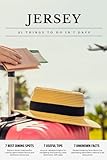 JERSEY 21 things to do in 7 days: Travel Guide - Must-Visit Attractions, Top Spots, and Insider Tips for a Memorable Itinerary.