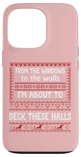 From the Windows to the Walls Christmas Sign Deck the Halls X}zP[X iPhone 13 Pro p