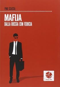 Mafija. Dalla Russia con ferocia