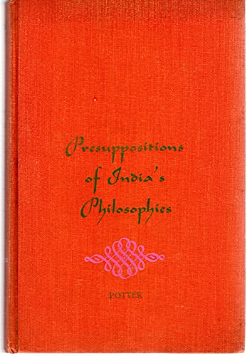 Presuppositions of India's Philosophies B0000CQYRF Book Cover