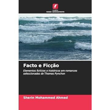 Capa do livro Facto e Ficção: Elementos fictícios e históricos em romances seleccionados de Thomas Pynchon