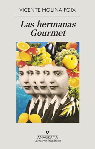 Las hermanas Gourmet: 674 (Narrativas hispánicas)