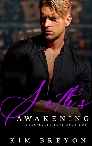 Seth's Awakening (Unexpected Love Book 2)