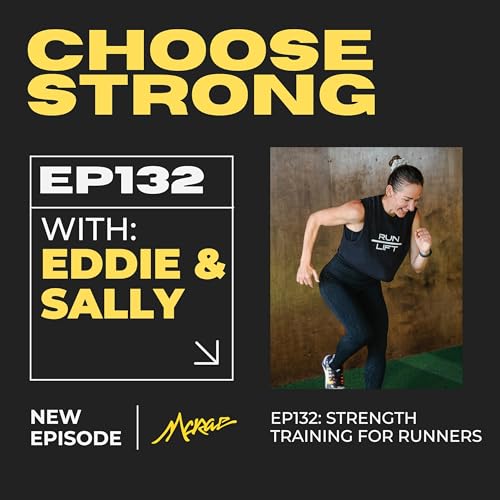 #132 | Strength Training for Runners