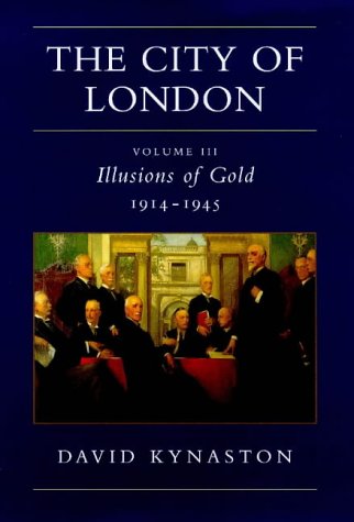 Illusions of Gold, 1914-45 (v. 3)