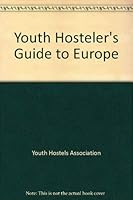 Youth hosteler's guide to Europe 0020409109 Book Cover