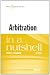 Arbitration in a Nutshell