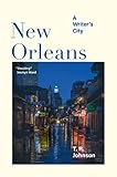 New Orleans: A Writer's City (Imagining Cities)
