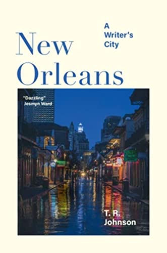 New Orleans: A Writer's City (Imagining Cities)