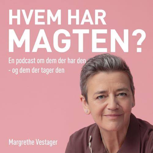 『Hvordan holder man balancen, når presset er størst? Med Margrethe Vestager』のカバーアート