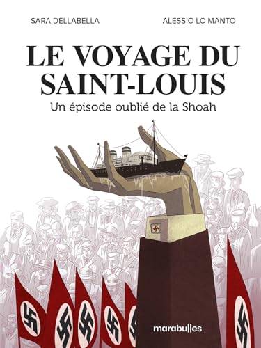 Le voyage du Saint Louis: Un épisode oublié de la Shoah