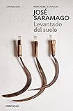 Levantado del suelo / Raised from the Ground (Contemporanea) (Spanish Edition)