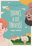  Thanks a Lot, Universe