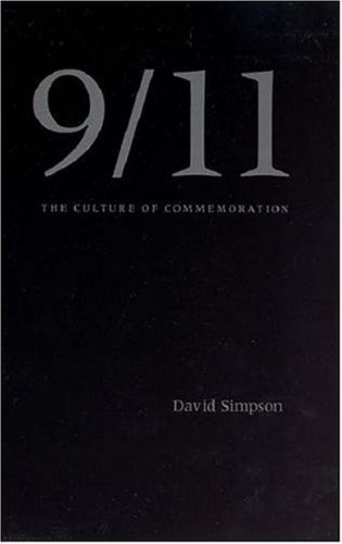 9/11: The Culture of Commemoration by David Simpson (2007-08-30)