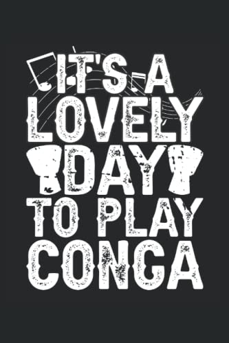  Conga Drum Notebook: Conga Drum Saying Notebook Gift Idea For Conga Drum Lovers