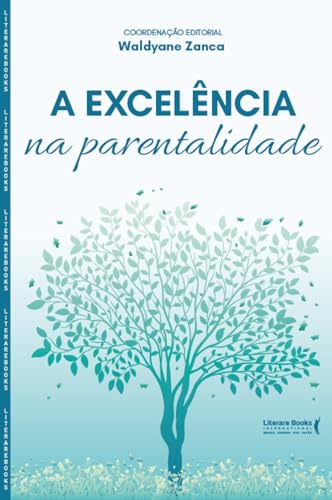 A excelência na parentalidade
