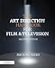 The Art Direction Handbook for Film & Television