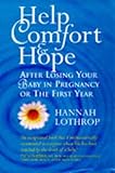 Help, Comfort and Hope After Losing Your Baby in Pregnancy or the First Year