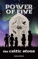 Power Of Five: The Celtic Stone 0986571709 Book Cover