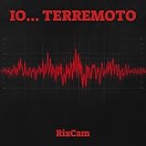 Io... Terremoto