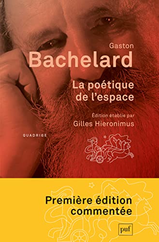 La poétique de l'espace: Édition établie par Gilles Hieronimus