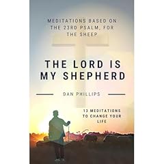 The Lord Is My Shepherd Audiolibro Por Dan Phillips arte de portada