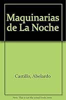 Los mundos reales IV: Las maquinarias de la noche 9507314083 Book Cover