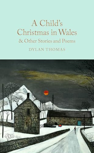 Macmillan Collectors Library A Childs Christmas in Wales Other Stories and Poems (Macmillan Collectors Library).