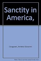 Sanctity in America, B0006AP7B6 Book Cover