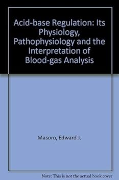 Hardcover Acid-base regulation, its physiology, pathophysiology, and the interpretation of blood-gas analysis Book